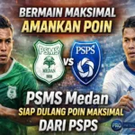 Tak Mau Gagal, PSMS Medan Siap Tampil Habis-Habisan Lawan PSPS