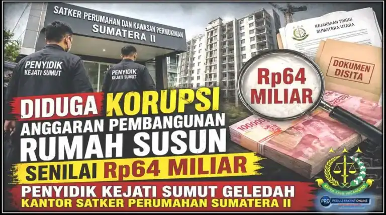 Diduga Korupsi Anggaran Pembangunan Rumah Susun Senilai Rp64 Miliar, Penyidik Kejati Sumut Geledah Kantor Satker Perumahan Sumatea II