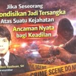 Jika Seseorang Dikondisikan Jadi Tersangka Atas Suatu Kejahatan