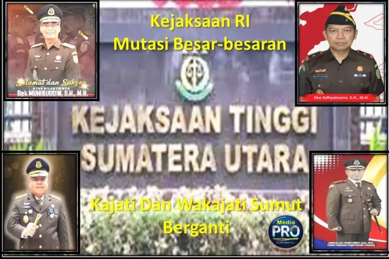 Kejaksaan RI Mutasi Besar-besaran, Kajati Dan Wakajati Sumut Berganti
