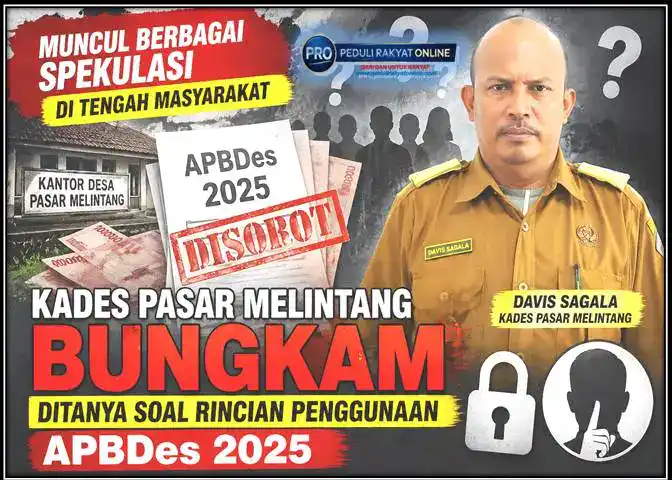 Muncul Berbagai Spekulasi Di Tengah Masyarakat, Kades Pasar Melintang (Daeid Sagala) Bungkam ditanya soal Rincian Sana Penggunaan APBDes 2025