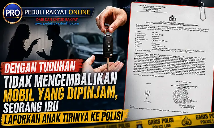 Dengan Tuduhan Tidak Mengembalikan Mobil Yang Dipinjam, Seorang Ibu Laporkan Anak Tirinya ke Polisi
