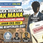 Secara Hukum, Pihak Mana Yang Bertanggungjawab Atas Lahan Eks HGU Jadi Ajang Memperkaya Diri-1