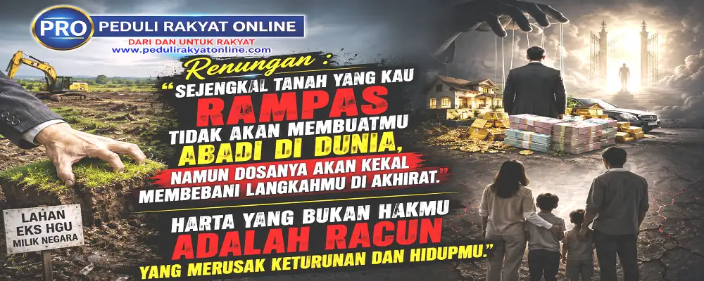 Sejengkal tanah yang kau rampas tidak akan membuatmu abadi di dunia, namun dosanya akan kekal membebani langkahmu di akhirat.