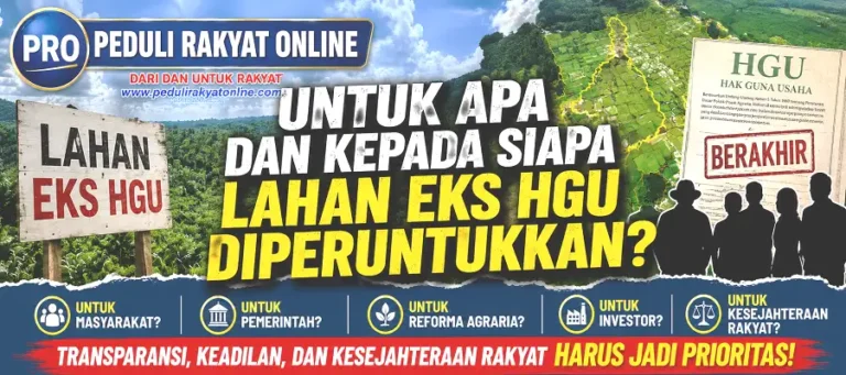 Untuk Apa Dan Kepada Siapa Lahan Eks HGU Diperuntukkan (2)