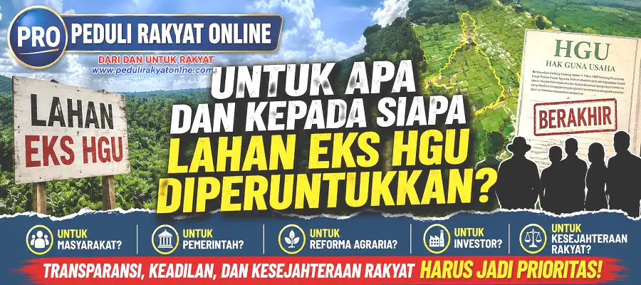 Untuk Apa Dan Kepada Siapa Lahan Eks HGU Diperuntukkan (2)