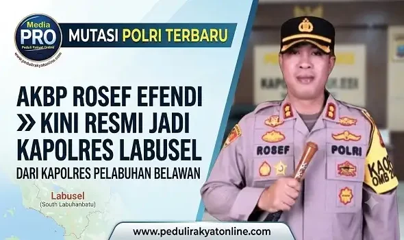 Dimutasi dari Kapolres Pelabuhan Belawan, kini AKBP Rosef Efendi Jadi Kapolres Labusel