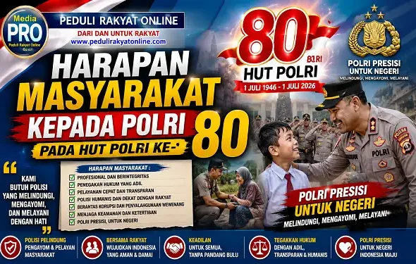 Harapan Masyarakat Kepada Polri Pada HUT Polri ke-80