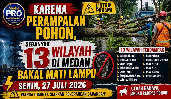 Karena Perampalan Pohon, Sebanyak 13 Wilayah di Medan Bakal Mati Lampu, Senin 27 Juli 2026