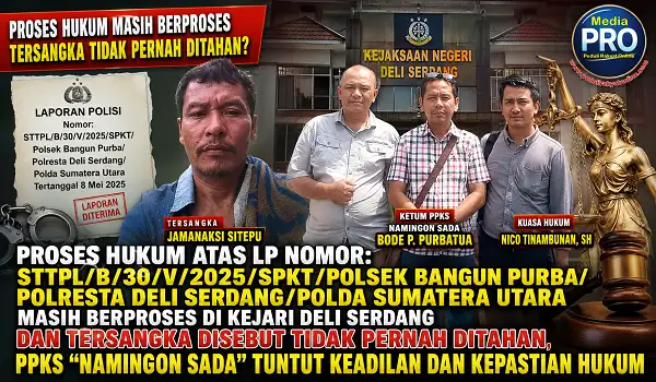 Proses Hukum Atas LP Nomor STTPL-B-30-V-2025 Masih Berproses di Kejari Deli Serdang dan Tersangka Disebut Tidak Pernah Ditahan