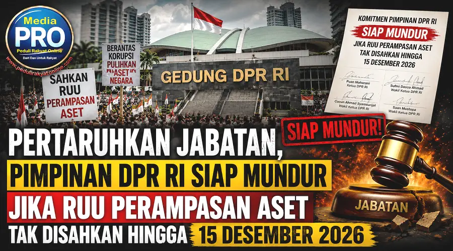 Pertaruhkan Jabatan, Pimpinan DPR RI Siap Mundur Jika RUU Perampasan Aset Tak Disahkan hingga 15 Desember 2026