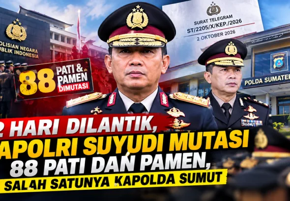 2 Hari Dilantik, Kapolri Suyudi Mutasi 88 Pati dan Pamen, Salah Satunya Kapolda Sumut