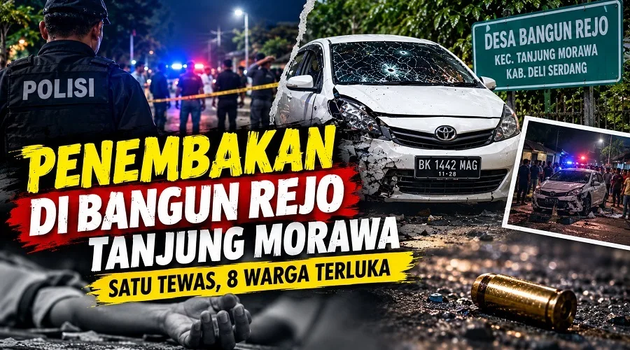 Penembakan Maut Di Bangun Rejo Tanjung Morawa, Satu Orang Tewas